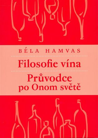 Filosofie vína - Béla Hamvas