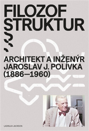 Filozof struktur - Ladislav Jackson