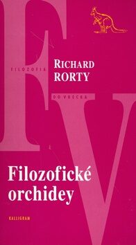 Filozofické orchidey - Rorty Richard