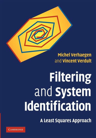 Filtering and System Identification - Michel  Verhaegen,Vincent  Verdult