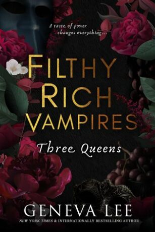 Filthy Rich Vampires 3: Three Queens - Geneva Lee