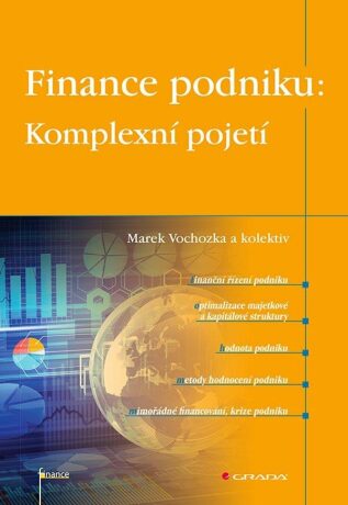 Finance podniku: Komplexní pojetí (Defekt) - Marek Vochozka