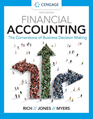 Financial Accounting - Jay Heinrichs,Linda  Myers,Jeff  Jones