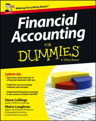 Financial Accounting For Dummies - UK - Maire  Loughran,Steven  Collings