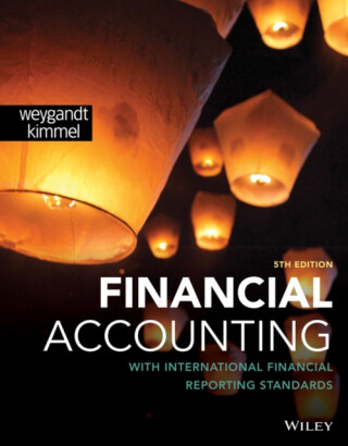 Financial Accounting with International Financial Reporting Standards, 5th Edition - Jerry J.  Weygandt,Paul D.  Kimmel