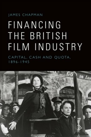 Financing the British Film Industry - James Chapman