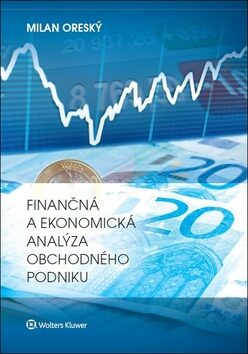 Finančná a ekonomická analýza obchodného podniku - Milan Oreský