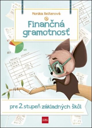 Finančná gramotnosť pre 2. stupeň ZŠ - Monika Reiterová