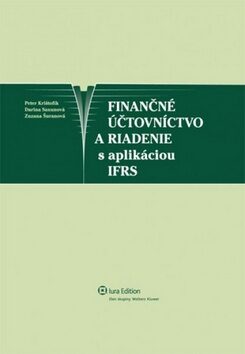 Finančné účtovníctvo a riadenie - Darina Saxunová,Zuzana Šuranová,Peter Krištofík