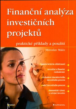 Finanční analýza investičních projektů - Miroslav Máče