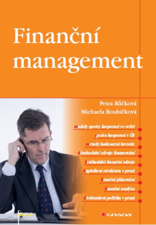 Finanční management - Petra Růčková,Michaela Roubíčková