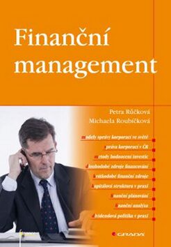 Finanční management - Petra Růčková,Michaela Roubíčková