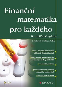 Finanční matematika pro každého - Jiří Málek,Petr Dvořák,Jarmila Radová