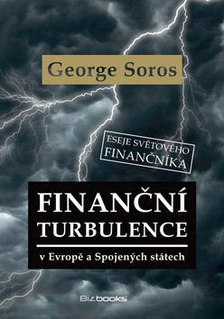 Finanční turbulence v Evropě a Spojených státech - George Soros