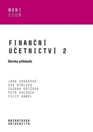 Finanční účetnictví 2 - Sbírka příkladů - Jana Vodáková
