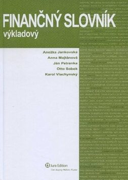 Finančný slovník - Anna Majtánová,Anežka Jankovská,Ján Peterka