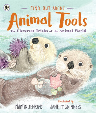 Find Out About ... Animal Tools - Jenkins Martin