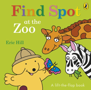 Find Spot at the Zoo - Eric Hill