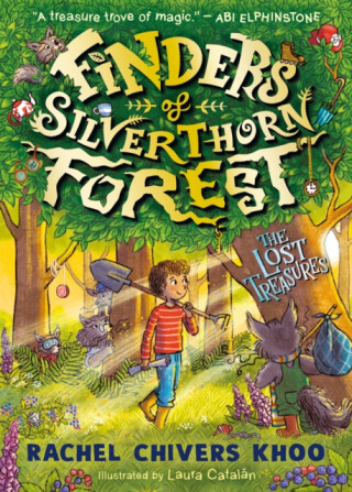 Finders of Silverthorn Forest: The Lost Treasures - Rachel Chivers Khoová