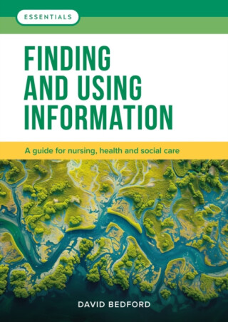 Finding and Using Information - David Bedford