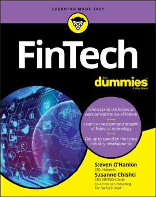 FinTech For Dummies - Brendan Bradley,Susanne  Chishti,Steven O'Hanlon,James Jockle,Dawn Patrick