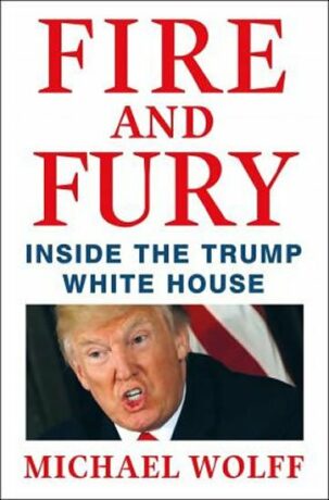 Fire and Fury : Inside the Trump White House - Michael Wolff