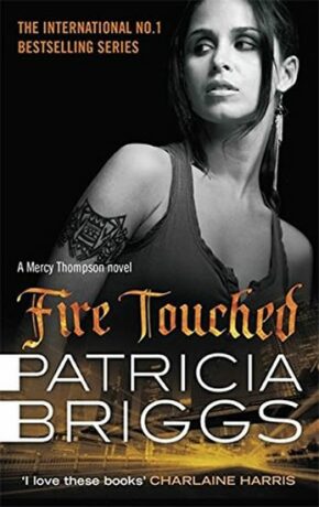 Fire Touched - Mercy Thompson - Patricia Briggs