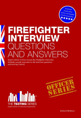 Firefighter Interview Questions and Answers - Richard McMunn