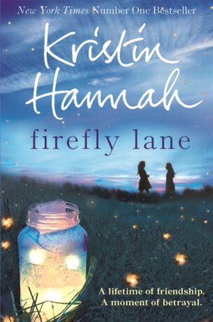 Firefly Lane (Defekt) - Kristin Hannahová