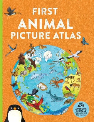 First Animal Picture Atlas - Deborah Chancellor