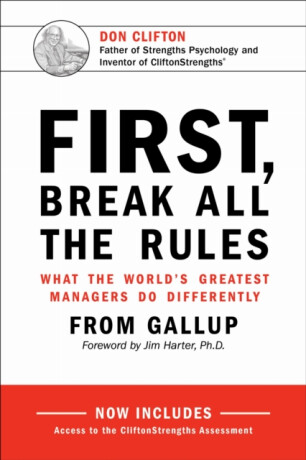 First, Break All the Rules - Gallup