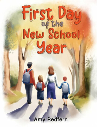 First Day of the New School Year - Amy Redfern