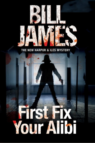 First Fix Your Alibi - Bill James