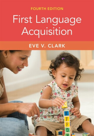First Language Acquisition - Eve V.  Clark