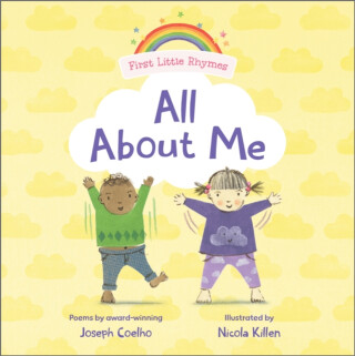 First Little Rhymes: All About Me - Coelho Joseph