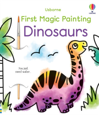 First Magic Painting Dinosaurs - Abigail Wheatley