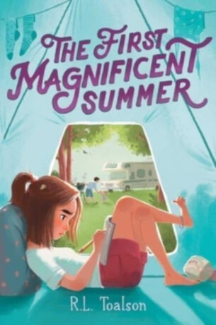 First Magnificent Summer - R.L. Toalson