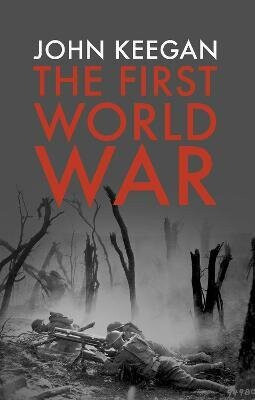 First World War - John Keegan
