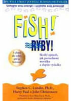 Fish! Ryby! - Stephen C. Lundin