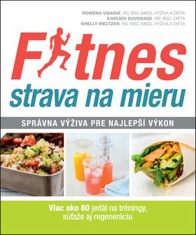 Fitnes strava na mieru - Rowena Visagieová,Karlien Duvenageová,Shelly Meltzerová