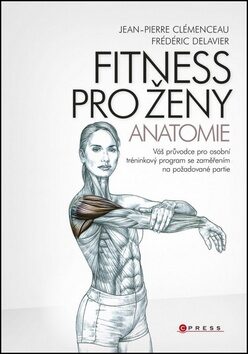 Fitness pro ženy Anatomie - Delavier Fréderic