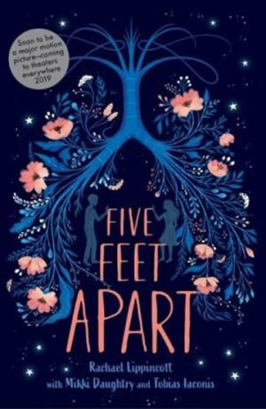Five Feet Apart - Rachael Lippincott,Mikki Daughtryová,Tobias Iaconis