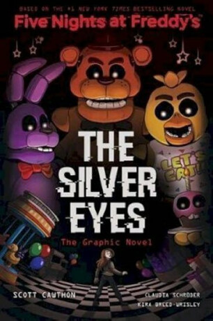 The Silver Eyes Graphic Novel - Scott Cawthon,Breed-Wrisley Kira