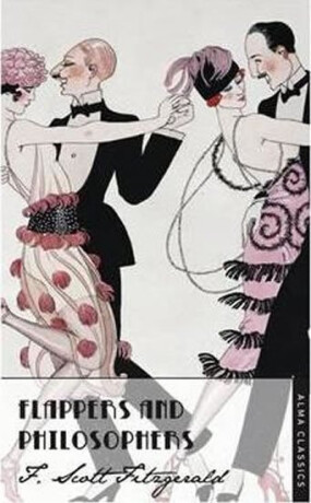 Flappers and Philosophers - F. Scott Fitzgerald