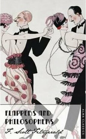 Flappers and Philosophers - Francis Scott Fitzgerald
