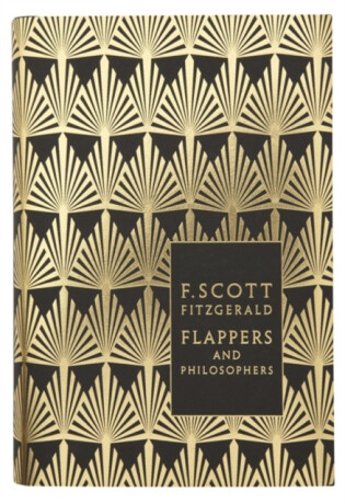Flappers and Philosophers: The Collected Short Stories of F. Scott Fitzgerald - F. Scott Fitzgerald