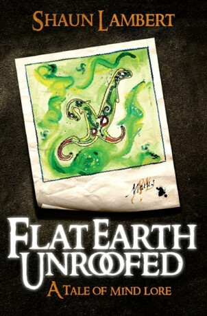 Flat Earth Unroofed - Shaun Lambert