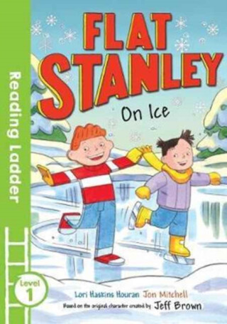 Flat Stanley On Ice - Jeff Brown,Lori Haskins Houran