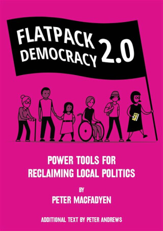 FLATPACK DEMOCRACY 2.0 - PETER MACFADYEN