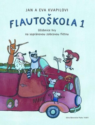 Flautoškola 1 Učebnice hry na sopránovou zobcovou flétnu - Eva Kvapilová,Jan Kvapil